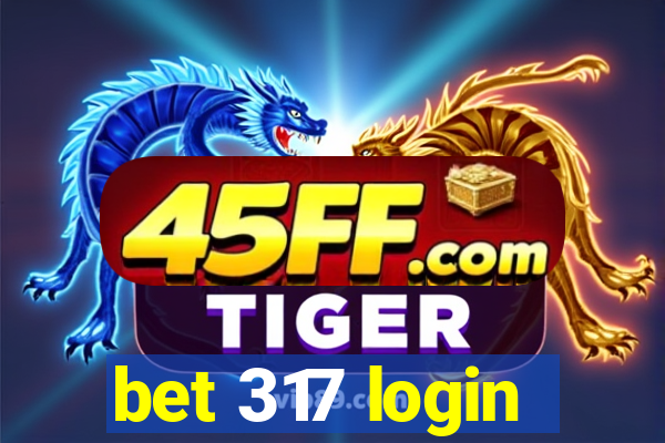 bet 317 login